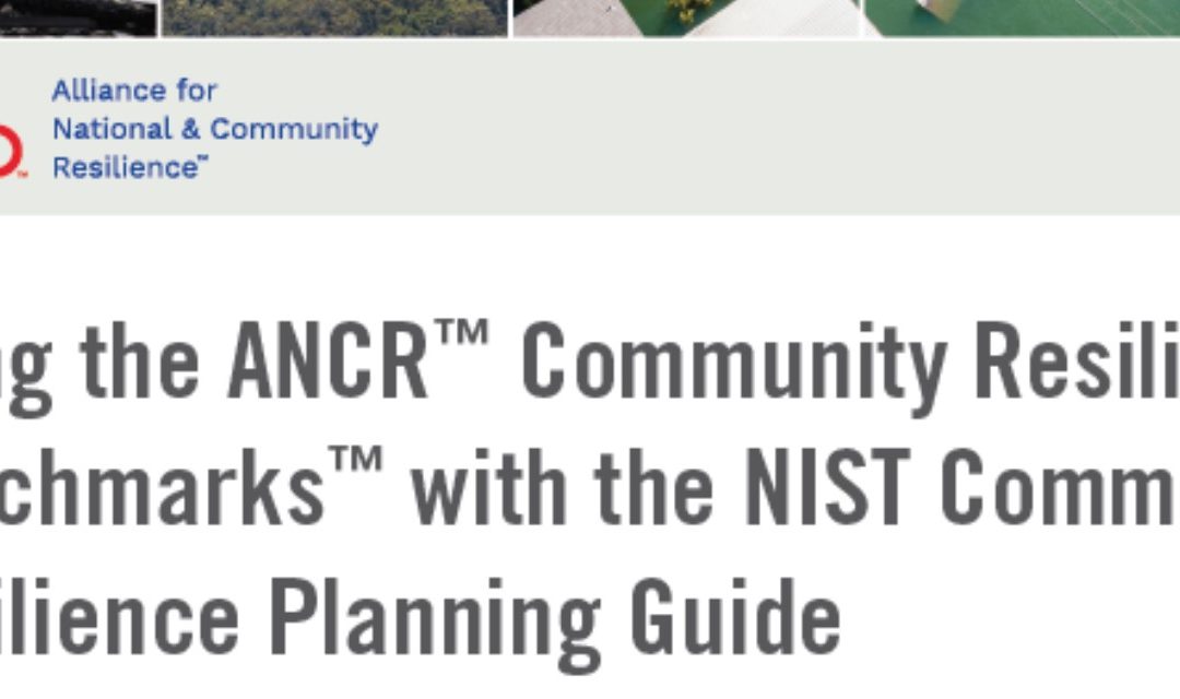 New Guide on Using Community Resilience Benchmarks with the NIST Community Resilience Planning Guide